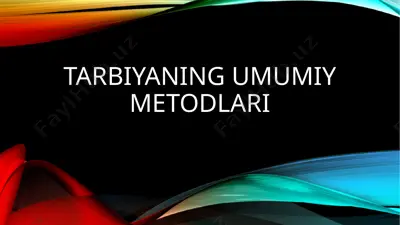 tarbiyaning umumiy metodlari — PPTX