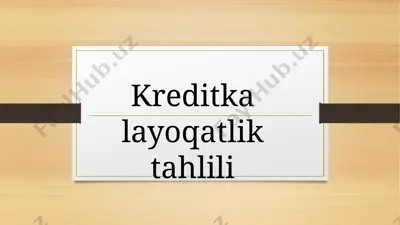 kreditka layoqatlik tahlili — PPTX