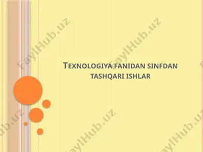 texnologiya fanidan sinfdan tashqari ishlar — PPTX
