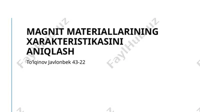 magnet materiallarining xarakteristikasi — PPTX