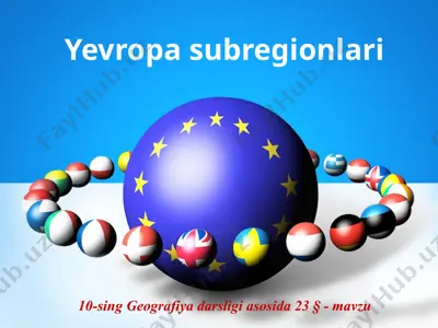 yevropa subregionlari. 10 - sinf — PPTX