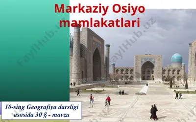 markaziy osiyo mamlakatlari. 10 - sinf — PPTX