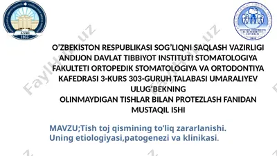 olinmaydigan tishlar bilan protezlash fanidan mustaqil ishi — PPTX