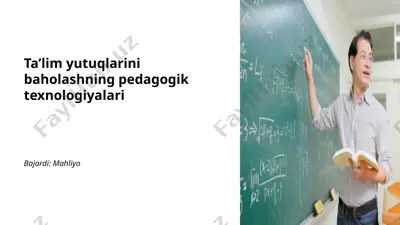 ta’lim yutuqlarini baholashning pedagogik texnologiyalari — PPTX