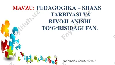 pedagogika – shaxs tarbiyasi va rivojlanishi to‘g‘risidagi fan — PPTX