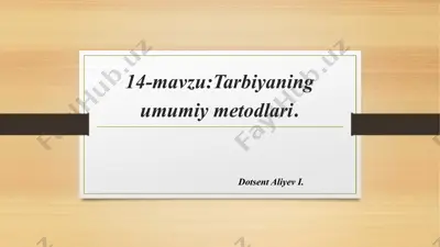 tarbiyaning umumiy metodlari — PPTX