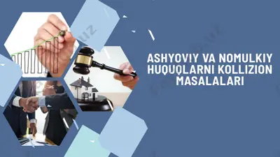 ashyoviy va nomulkiy huquqlarni kollizion masalalari — PPTX