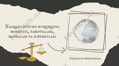xalqaro xususiy huquqning mohiyati, tamoyillari, manbalari va subyektlari — PDF