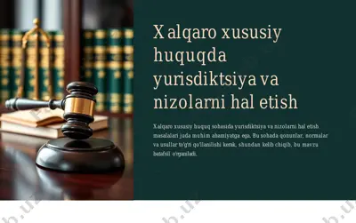 xalqaro xususiy huquqda yurisdiktsiya va nizolarni hal etish — PDF