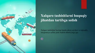 xalqaro tashishlarni huquqiy jihatdan tartibga solish — PPTX