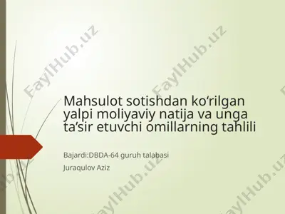 yalpi moliyaviy natija va unga ta'sir etuvchi omillarning tahlili — PPTX