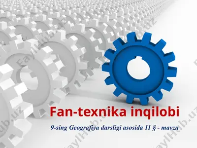 fan-texnika inqilobi . 9 - sinf — PPTX