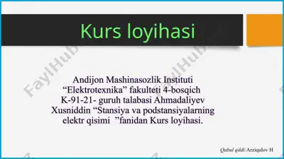 kurs loyihasi "stansiya va podstantsiyalarning elektr qisimi" — PPTX