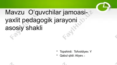 o'quvchilar jamoasi-yaxlit pedagogik jarayoni asosiy shakli — PPTX