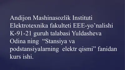 stansiya va podstantsiyalarning elektr qismi fanidan kurs ishi — PPTX