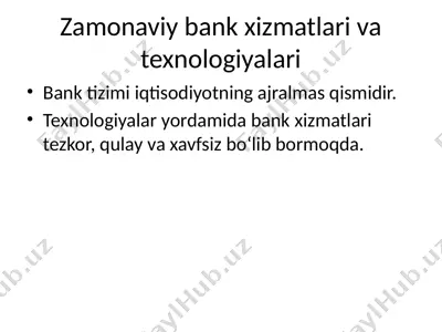 zamonaviy bank xizmatlari va texnologiyalari — PPTX