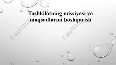 tashkilotning missiyasi va maqsadlarini boshqarish — PPTX