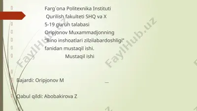 bino inshoatlari zilzilabardoshligi — PPTX