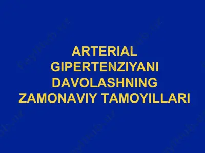 аrterial gipertenziyani davolashning zamonaviy tamoyillari — PPTX