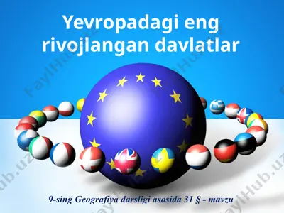yevropadagi eng rivojlangan davlatlar . 9 - sinf — PPTX