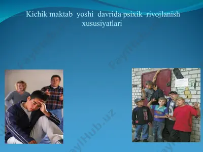 kichik maktab yoshi davrida psixik rivojlanish xususiyatlari — PPT