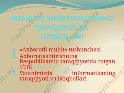 vatanimiz informatikasining taraqqiyoti va istiqbollari — PPTX