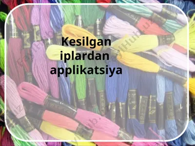 kesilgan iplardan applikatsiya — PPT