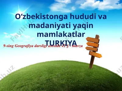 o‘zbekistonga hududi va madaniyati yaqin mamlakatlar. 9 - sinf — PPTX