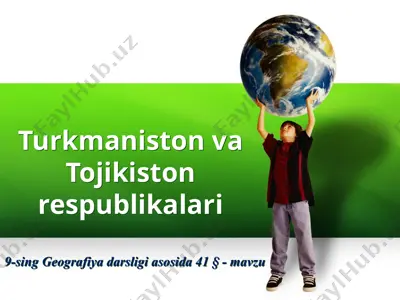turkmaniston va tojikiston respublikalari . 9 - sinf — PPTX
