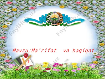 ma’rifat va haqiqat — PPTX