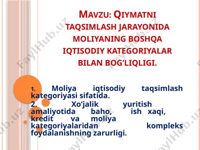 moliyaning boshqa iqtisodiy kategoriyalar bilan bog‘liqligi — PPTX