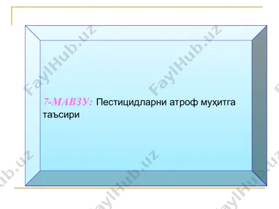 pestiсidlar va ularning atrof muhitga ta'siri — PPT