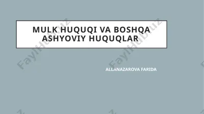 mulk huquqi va boshqa ashyoviy huquqlar — PPTX
