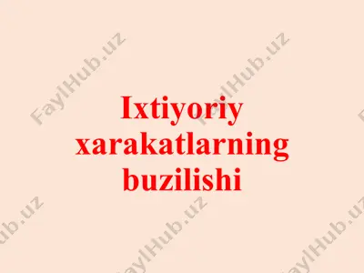 ixtiyoriy xarakatlarning buzilishi — PPT