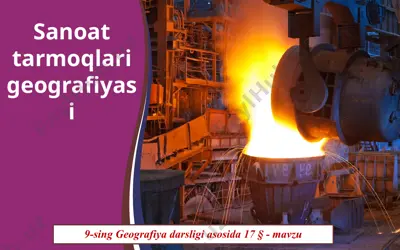 sanoat tarmoqlari geografiyasi . 9 - sinf — PPTX