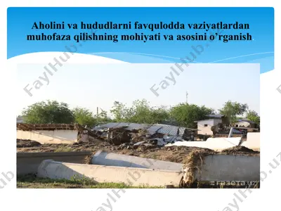 aholini va hududlarni favqulodda vaziyatlardan muhofaza qilishning mahiyati va asoslar — PPTX