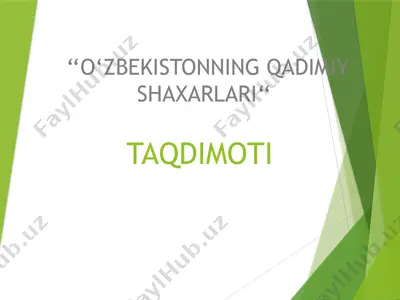 o'zbekistonning qadimiy shaxarlari — PPTX