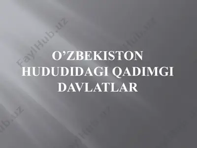 qadimgi davlatlar haqida ma'lumotlar — PPTX