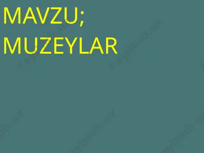 muzeylar — PPTX