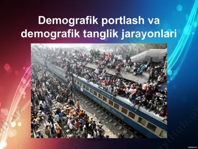 demografik portlash va demografik tanglik jarayonlari — PPT
