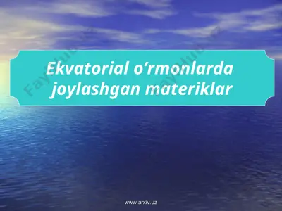 ekvatorial o’rmonlarda joylashgan materiklar — PPT