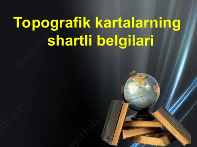 topografik kartalarning shartli belgilari — PPT