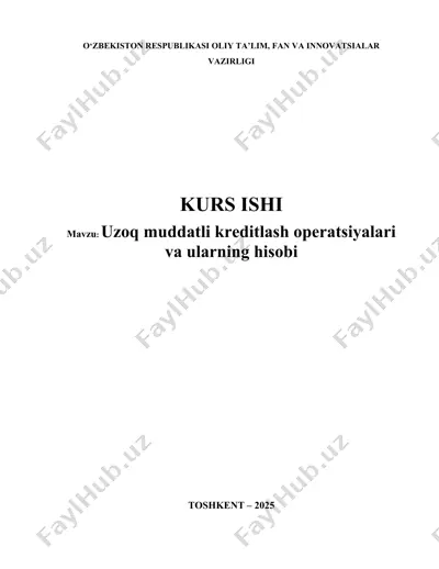 uzoq muddatli kreditlash operatsiyalari va ularning hisobi — DOCX