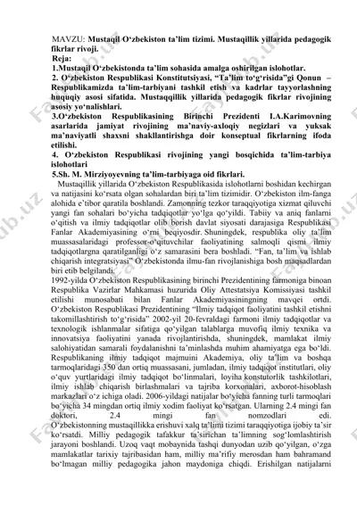 mustaqil o‘zbekiston ta’lim tizimi. mustaqillik yillarida pedagogik fikrlar rivoji. — DOCX