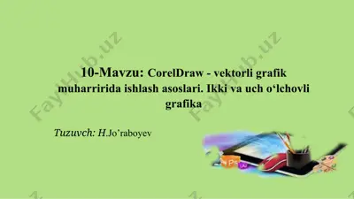 coreldraw - vektorli grafik muharririda ishlash asoslari. ikki va uch o‘lchovli grafika — DOCX