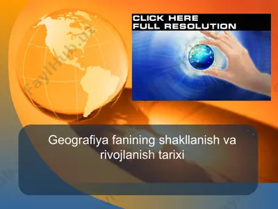 geografiya fanining shakllanish va rivojlanish tarixi — PPT