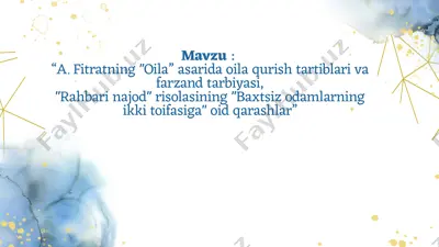 a. fitratning "oila" asarida oila qurish tartiblari va farzand tarbiyasi — PPTX