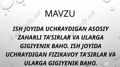 ish joyida uchraydigan zaharli omillar va ularning tasnifi — PPTX