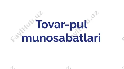 tovar-pul munosabatlari — PPTX