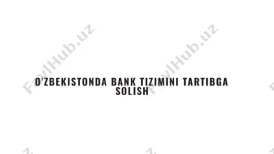 o'zbekistonda bank tizimini tartibga solish — PPTX